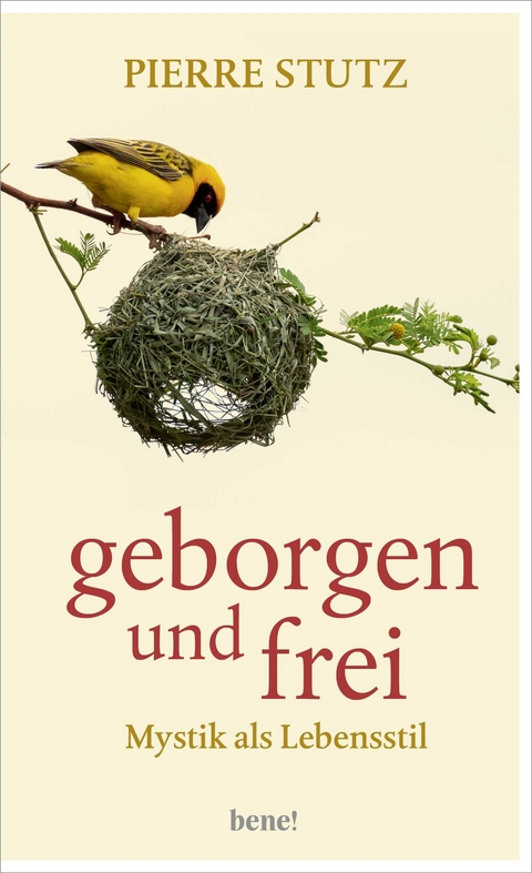 Geborgen und frei - Pierre Stutz