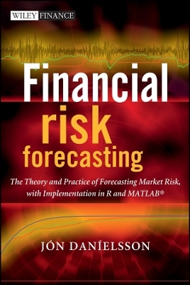 Financial Risk Forecasting – The Theory and Practice of Forecasting Market Risk with Implementation R and MATLAB