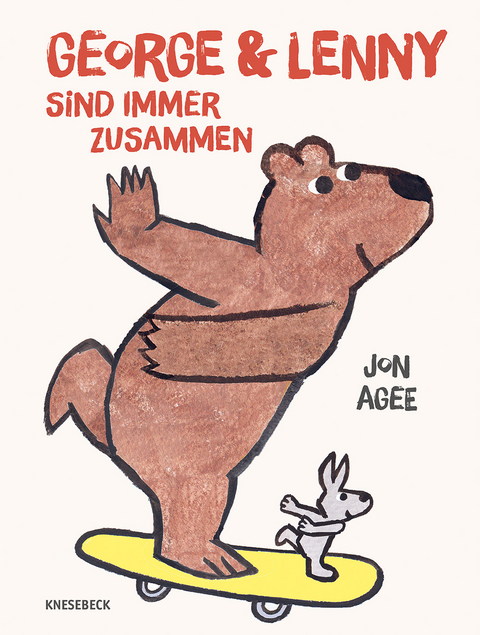 George und Lenny sind immer zusammen - Jon Agee