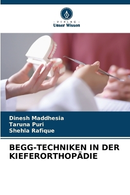 Begg-Techniken in Der Kieferorthopädie