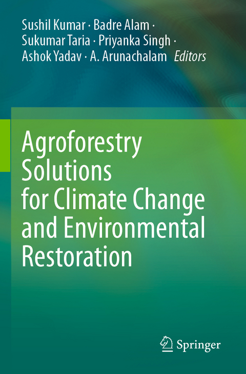 Agroforestry Solutions for Climate Change and Environmental Restoration - 