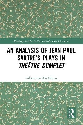 An Analysis of Jean-Paul Sartre’s Plays in Théâtre complet