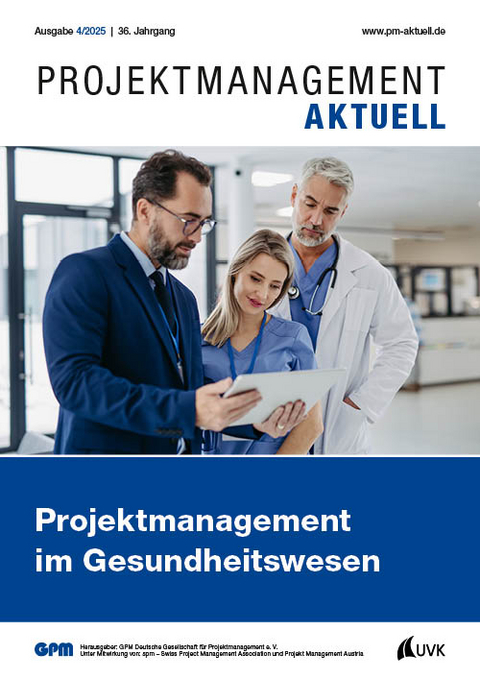 PROJEKTMANAGEMENT AKTUELL 4 (2025) - GPM Deutsche Gesellschaft für Projektmanagement e.V.