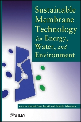 Sustainable Membrane Technology for Energy, Water and Environment - 