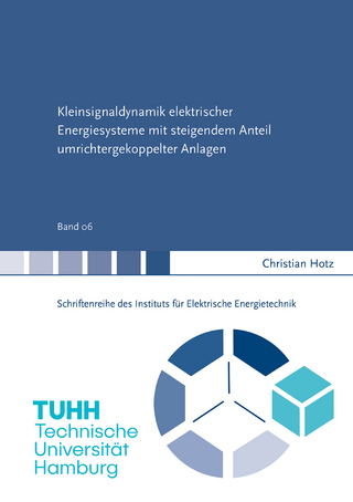 Kleinsignaldynamik elektrischer Energiesysteme mit steigendem Anteil umrichtergekoppelter Anlagen