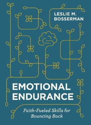 Emotional Endurance - Leslie M. Bosserman
