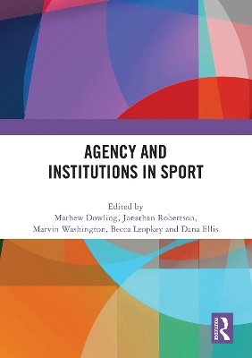 Agency and Institutions in Sport - 