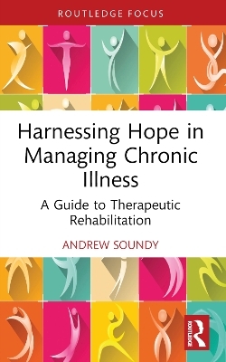 Harnessing Hope in Managing Chronic Illness - Andrew Soundy