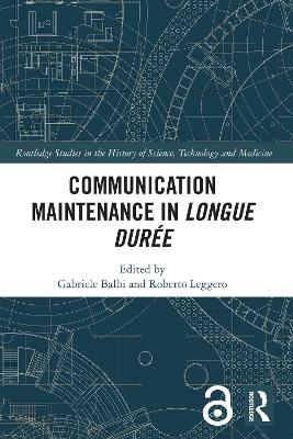 Communication Maintenance in Longue Dur&eacute;e - 