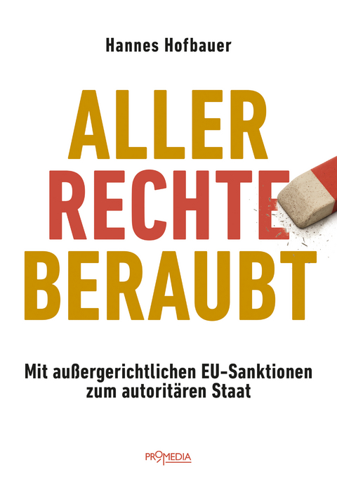 Aller Rechte beraubt - Hannes Hofbauer