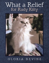 What a Relief for Rudy Kitty -  Gloria Devine