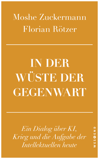 In der Wüste der Gegenwart