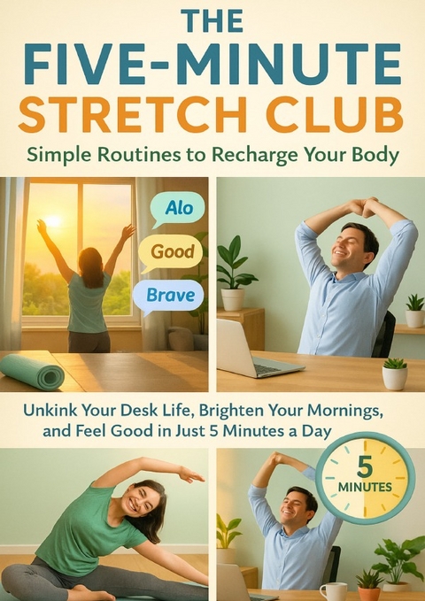 The Five-Minute Stretch Club: Simple Routines to Recharge Your Body - Trevor Foster