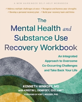 The Mental Health and Substance Use Recovery Workbook - Kenneth Minkoff