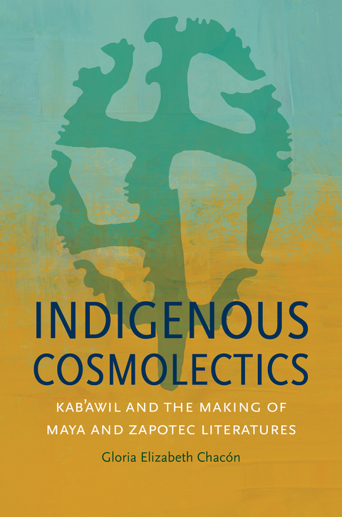 Indigenous Cosmolectics - Gloria Elizabeth Chac&oacute;n