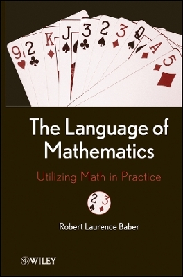 The Language of Mathematics – Utilizing Math in Practice - RL Baber