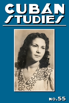 Cuban Studies 55 - 
