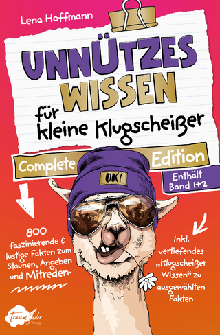Unnützes Wissen für kleine Klugscheißer – Complete Edition