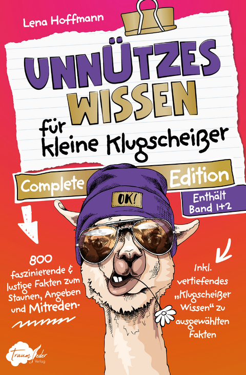 Unnützes Wissen für kleine Klugscheißer – Complete Edition - Lena Hoffmann