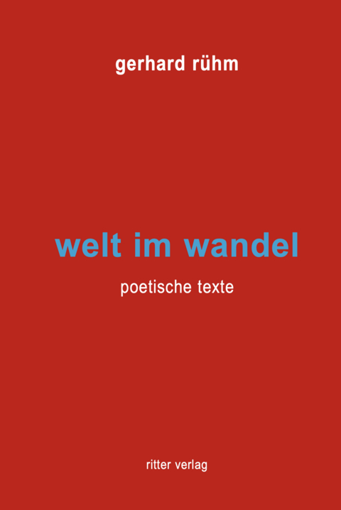 welt im wandel - Gerhard R&uuml;hm