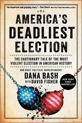 America's Deadliest Election