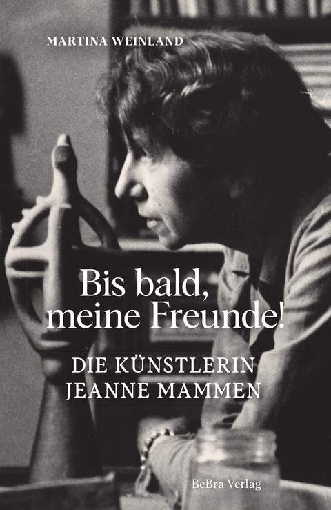 Bis bald, meine Freunde! - Martina Weinland
