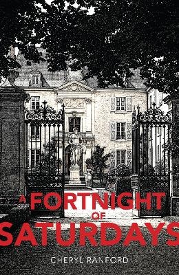 A Fortnight of Saturdays - Cheryl Ranford