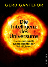 Die Intelligenz des Universums - Gerd Gantef&ouml;r