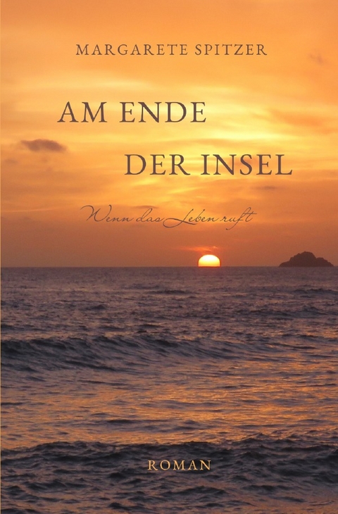 Hannahs Weg / Am Ende der Insel - Margarete Spitzer