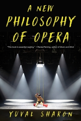 A New Philosophy of Opera - Yuval Sharon