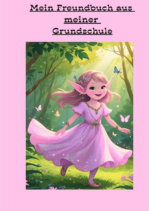 Meine Grundschulen Freunde Buch - Elke Strobel