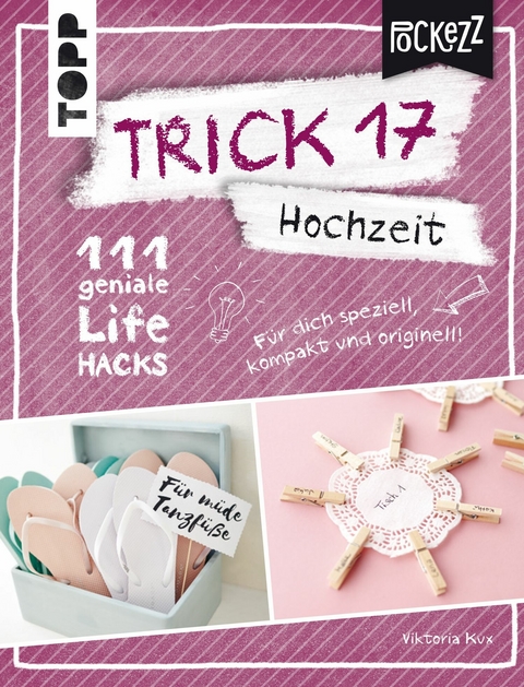 Trick 17 Pockezz &ndash; Hochzeit - Viktoria Kux