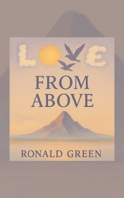 Love From Above - Ronald Green