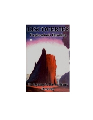 DISCOVERIES; Exploration's Dawning - David Joy