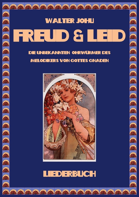 Freud und Leid - Walter Johu