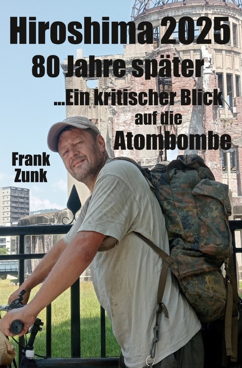 Hiroshima 2025 - Frank Zunk