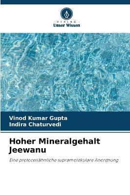 Hoher Mineralgehalt Jeewanu - Vinod Kumar Gupta, Indira Chaturvedi
