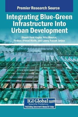 Integrating Blue-Green Infrastructure Into Urban Development - 