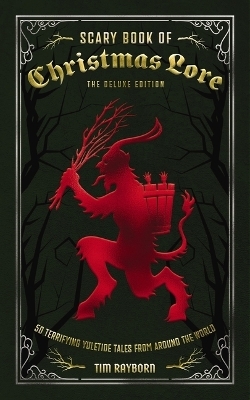 The Scary Book of Christmas Lore Deluxe Edition