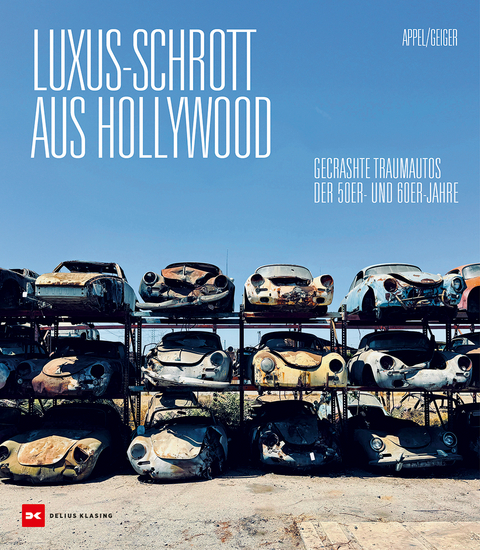 Luxus-Schrott aus Hollywood - Thomas Geiger, Holger Appel