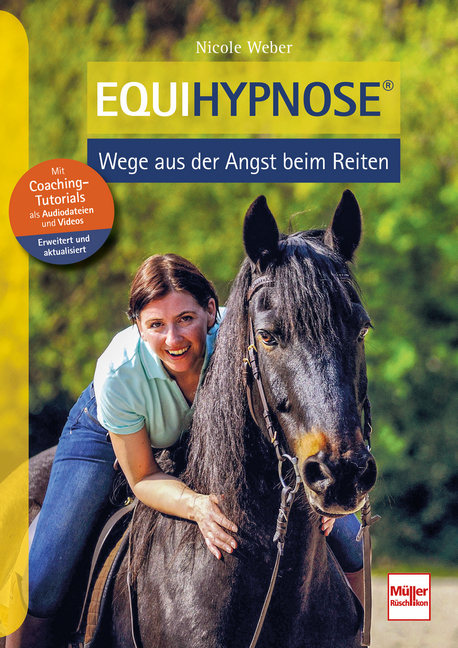 Equihypnose - Wege aus der Angst beim Reiten - Nicole Weber