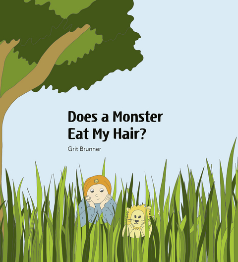 Does a Monster Eat My Hair? - Grit Brunner