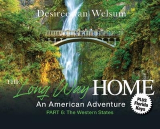 The Long Way Home - An American Adventure