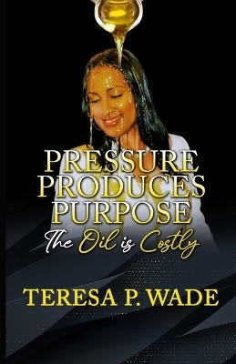 Pressure Produces Purpose