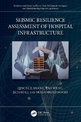 Seismic Resilience Assessment of Hospital Infrastructure