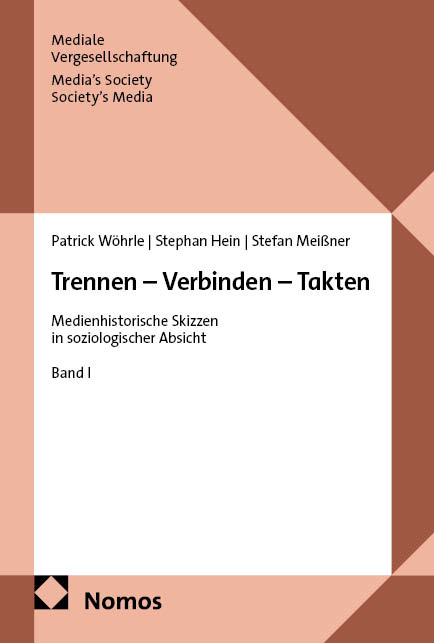 Trennen – Verbinden – Takten - Patrick Wöhrle, Stephan Hein, Stefan Meißner