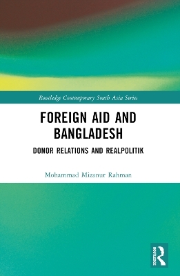 Foreign Aid and Bangladesh - Mohammad Mizanur Rahman