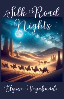 Silk Road Nights