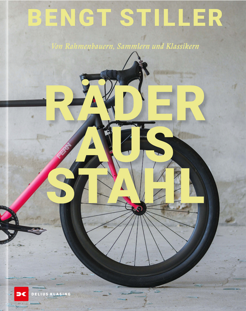 R&auml;der aus Stahl - Bengt Stiller