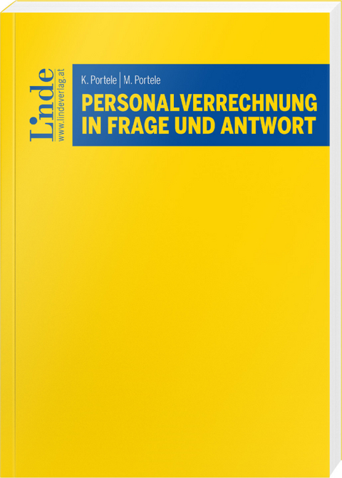 Personalverrechnung in Frage und Antwort - Karl Portele, Martina Portele